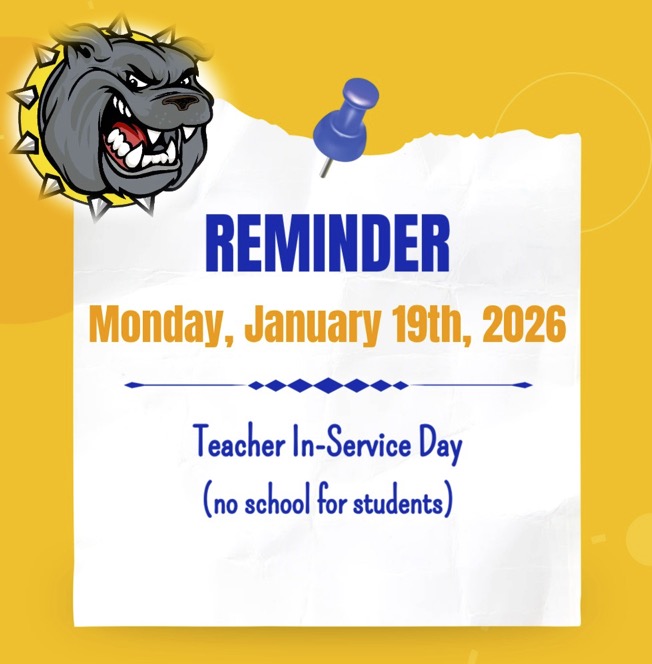 Reminder Monday, January 19, 2026 - Teacher In-Service Day (no school for students)